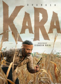 ‘Kara’ को मिला जबरदस्त रिस्पॉन्स: Dhanush की दमदार एक्टिंग ने जीता फैंस का दिल